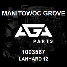 1003567 Manitowoc Grove LANYARD 12 | AGA Parts