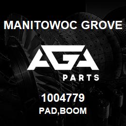 1004779 Manitowoc Grove PAD,BOOM | AGA Parts