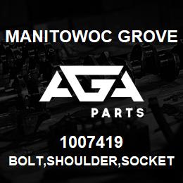 1007419 Manitowoc Grove BOLT,SHOULDER,SOCKET HEA | AGA Parts
