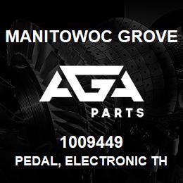 1009449 Manitowoc Grove PEDAL, ELECTRONIC THROTTLE | AGA Parts