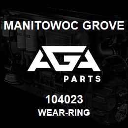104023 Manitowoc Grove WEAR-RING | AGA Parts