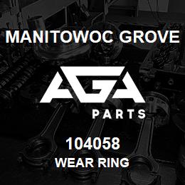 104058 Manitowoc Grove WEAR RING | AGA Parts