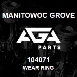 104071 Manitowoc Grove WEAR RING | AGA Parts