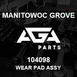 104098 Manitowoc Grove WEAR PAD ASSY | AGA Parts