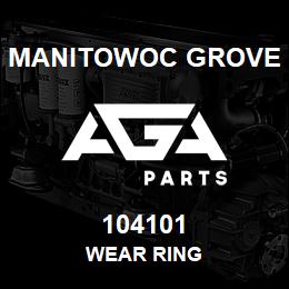 104101 Manitowoc Grove WEAR RING | AGA Parts