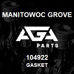 104922 Manitowoc Grove GASKET | AGA Parts