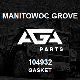 104932 Manitowoc Grove GASKET | AGA Parts