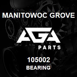 105002 Manitowoc Grove BEARING | AGA Parts