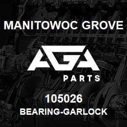 105026 Manitowoc Grove BEARING-GARLOCK | AGA Parts