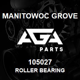 105027 Manitowoc Grove ROLLER BEARING | AGA Parts