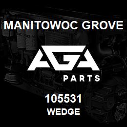 105531 Manitowoc Grove WEDGE | AGA Parts