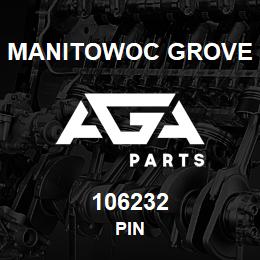 106232 Manitowoc Grove PIN | AGA Parts