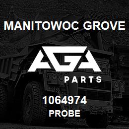 1064974 Manitowoc Grove PROBE | AGA Parts
