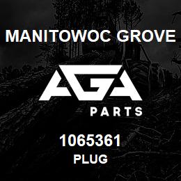 1065361 Manitowoc Grove PLUG | AGA Parts
