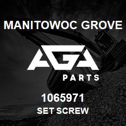 1065971 Manitowoc Grove SET SCREW | AGA Parts