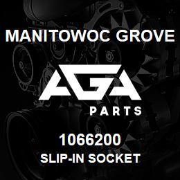 1066200 Manitowoc Grove SLIP-IN SOCKET | AGA Parts