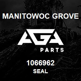 1066962 Manitowoc Grove SEAL | AGA Parts