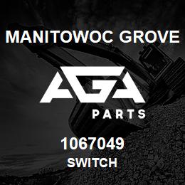 1067049 Manitowoc Grove SWITCH | AGA Parts