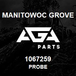 1067259 Manitowoc Grove PROBE | AGA Parts