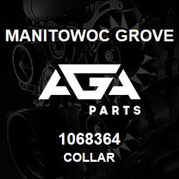 1068364 Manitowoc Grove COLLAR | AGA Parts