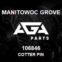 106846 Manitowoc Grove COTTER PIN | AGA Parts