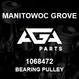 1068472 Manitowoc Grove BEARING PULLEY | AGA Parts
