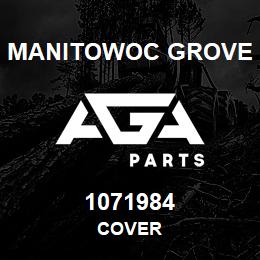 1071984 Manitowoc Grove COVER | AGA Parts