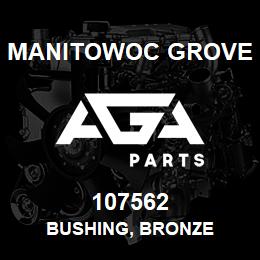 107562 Manitowoc Grove BUSHING, BRONZE | AGA Parts