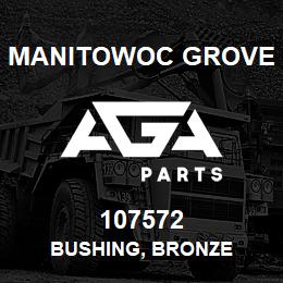 107572 Manitowoc Grove BUSHING, BRONZE | AGA Parts