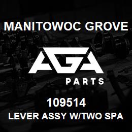 109514 Manitowoc Grove LEVER ASSY W/TWO SPACERS | AGA Parts