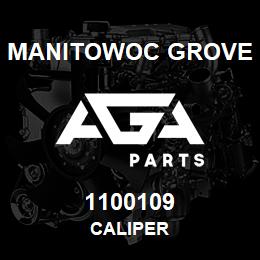 1100109 Manitowoc Grove CALIPER | AGA Parts