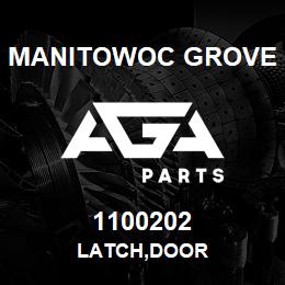 1100202 Manitowoc Grove LATCH,DOOR | AGA Parts