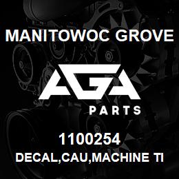 1100254 Manitowoc Grove DECAL,CAU,MACHINE TIPOVER,E | AGA Parts