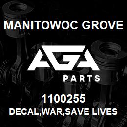 1100255 Manitowoc Grove DECAL,WAR,SAVE LIVES,E | AGA Parts