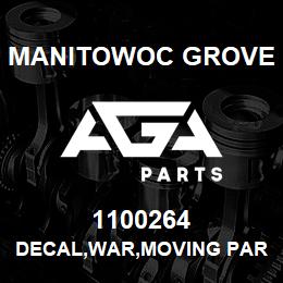 1100264 Manitowoc Grove DECAL,WAR,MOVING PARTS,E | AGA Parts