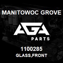 1100285 Manitowoc Grove GLASS,FRONT | AGA Parts