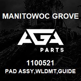 1100521 Manitowoc Grove PAD ASSY,WLDMT,GUIDE | AGA Parts