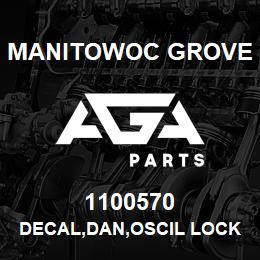 1100570 Manitowoc Grove DECAL,DAN,OSCIL LOCK TIPOVER,E | AGA Parts