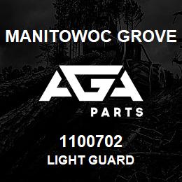 1100702 Manitowoc Grove LIGHT GUARD | AGA Parts
