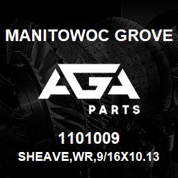 1101009 Manitowoc Grove SHEAVE,WR,9/16X10.13P,3.0,NYLT | AGA Parts
