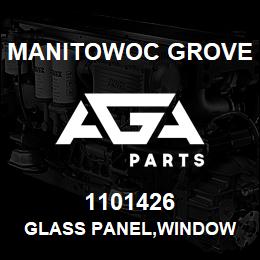 1101426 Manitowoc Grove GLASS PANEL,WINDOW | AGA Parts