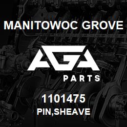 1101475 Manitowoc Grove PIN,SHEAVE | AGA Parts