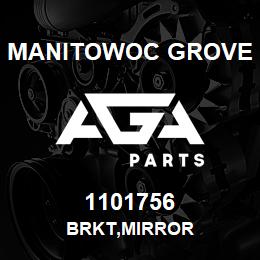 1101756 Manitowoc Grove BRKT,MIRROR | AGA Parts