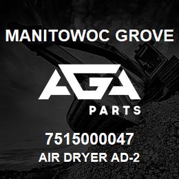 7515000047 Manitowoc Grove AIR DRYER AD-2 | AGA Parts