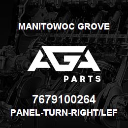 7679100264 Manitowoc Grove PANEL-TURN-RIGHT/LEFT | AGA Parts