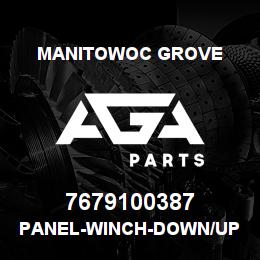 7679100387 Manitowoc Grove PANEL-WINCH-DOWN/UP | AGA Parts
