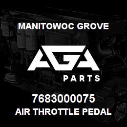 7683000075 Manitowoc Grove AIR THROTTLE PEDAL | AGA Parts