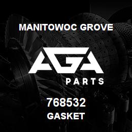 768532 Manitowoc Grove GASKET | AGA Parts