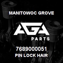 7689000051 Manitowoc Grove PIN LOCK HAIR | AGA Parts