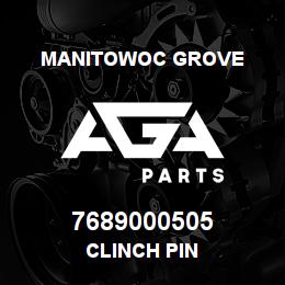 7689000505 Manitowoc Grove CLINCH PIN | AGA Parts